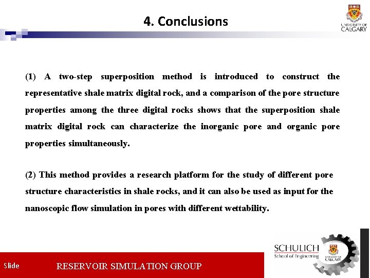 4. Conclusions (1) A two-step superposition method is introduced to construct the representative shale