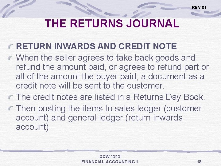 REV 01 THE RETURNS JOURNAL RETURN INWARDS AND CREDIT NOTE When the seller agrees