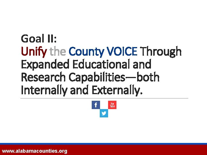 Goal II: Unify the County VOICE Through Expanded Educational and Research Capabilities—both Internally and