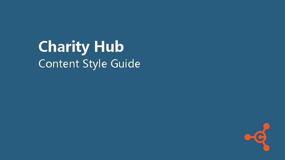 Charity Hub Content Style Guide 