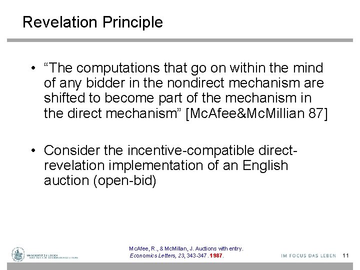 Revelation Principle • “The computations that go on within the mind of any bidder