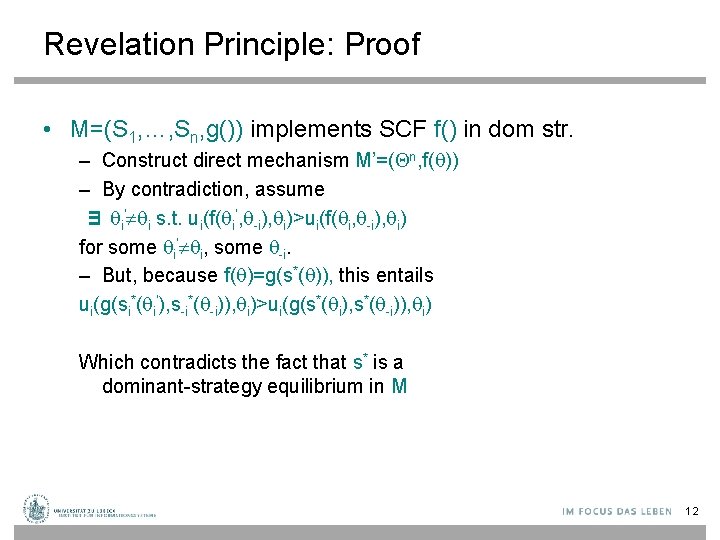 Revelation Principle: Proof • M=(S 1, …, Sn, g()) implements SCF f() in dom