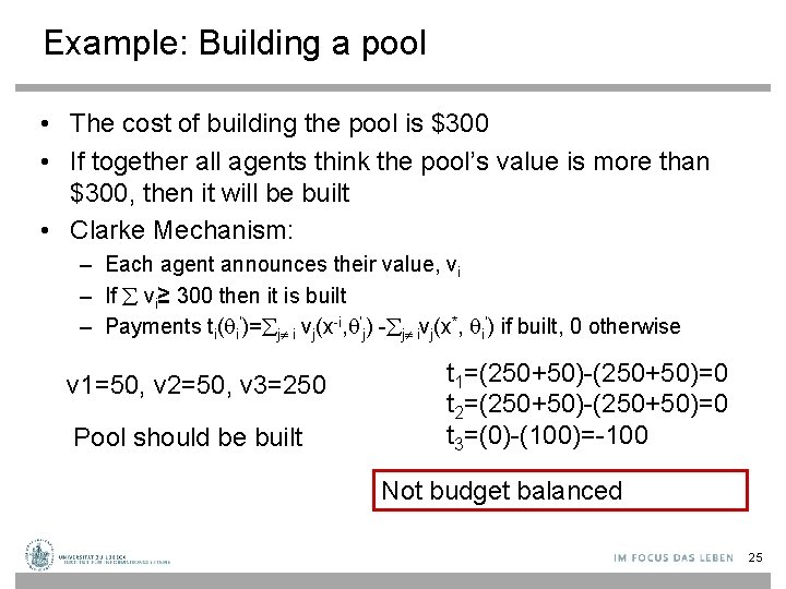 Example: Building a pool • The cost of building the pool is $300 •