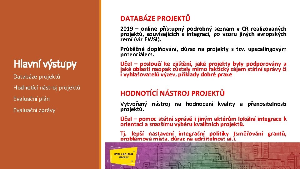 DATABÁZE PROJEKTŮ 2019 – online přístupný podrobný seznam v ČR realizovaných projektů, souvisejících s