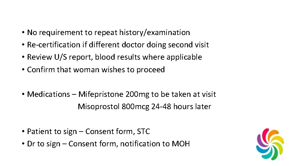  • No requirement to repeat history/examination • Re-certification if different doctor doing second