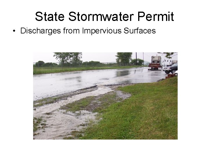 State Stormwater Permit • Discharges from Impervious Surfaces 