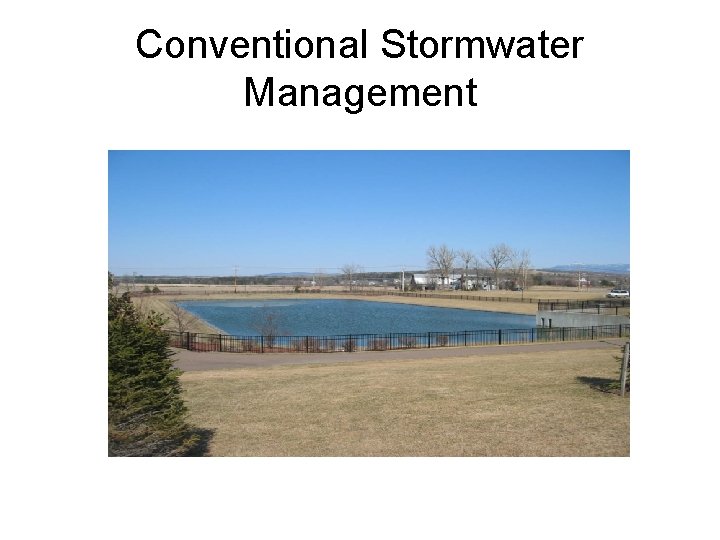 Conventional Stormwater Management 