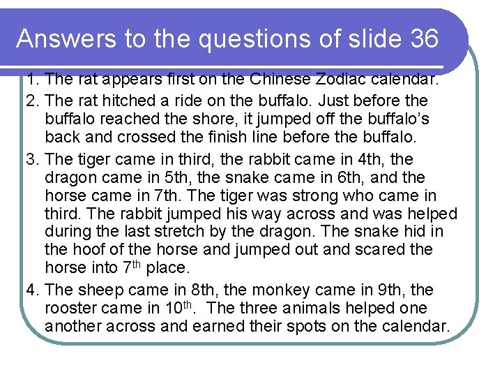 Answers to the questions of slide 36 1. The rat appears first on the