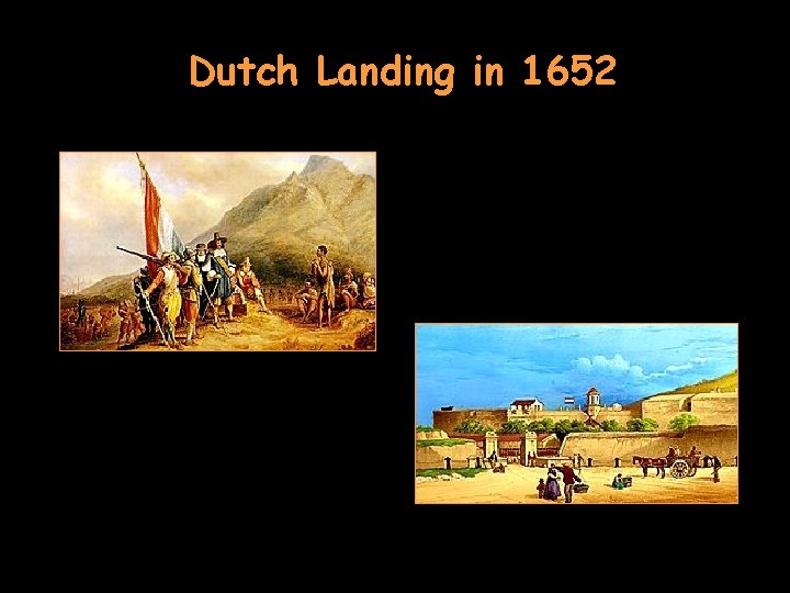 Dutch Landing in 1652 
