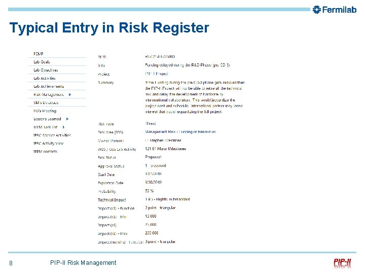 Typical Entry in Risk Register 8 PIP-II Risk Management 