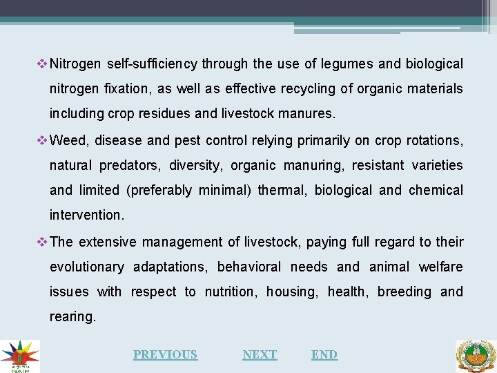 v Nitrogen self-sufficiency through the use of legumes and biological nitrogen fixation, as well