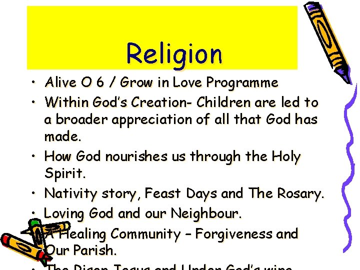 Religion • Alive O 6 / Grow in Love Programme • Within God’s Creation-