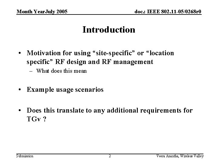 doc. : IEEE 802. 11 -05/0268 r 0 Month Year. July 2005 Introduction •