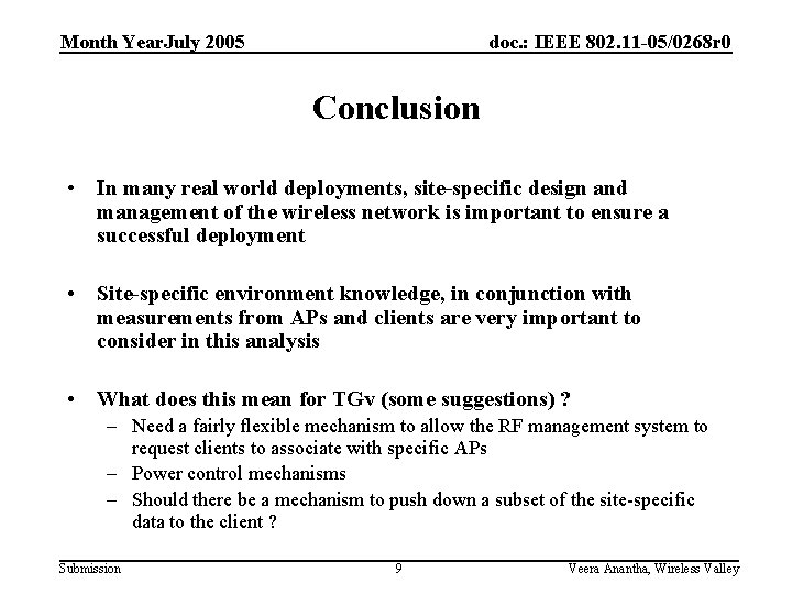 doc. : IEEE 802. 11 -05/0268 r 0 Month Year. July 2005 Conclusion •