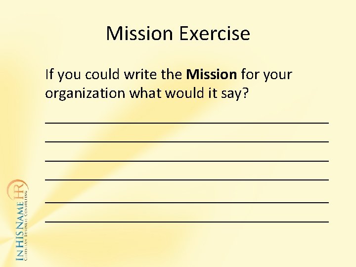 Creating Organizational Mission Vision and Values MVVs Welcome