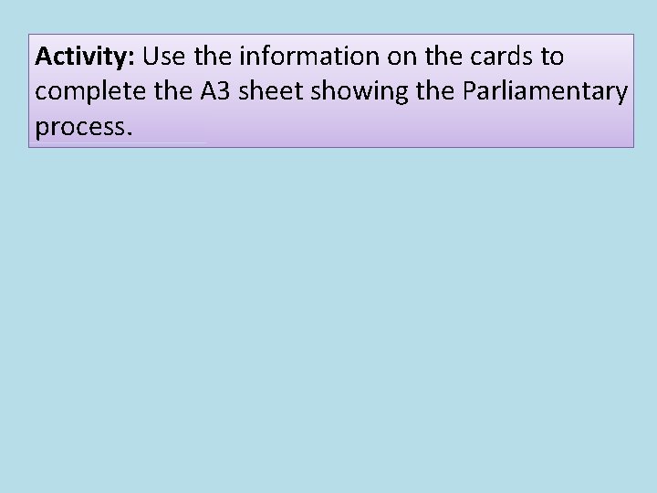 Activity: Use the information on the cards to complete the A 3 sheet showing