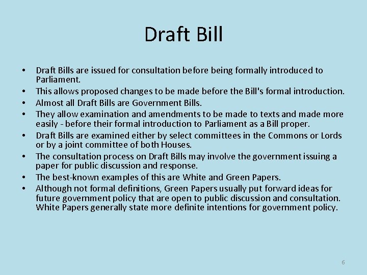 Draft Bill • • Draft Bills are issued for consultation before being formally introduced