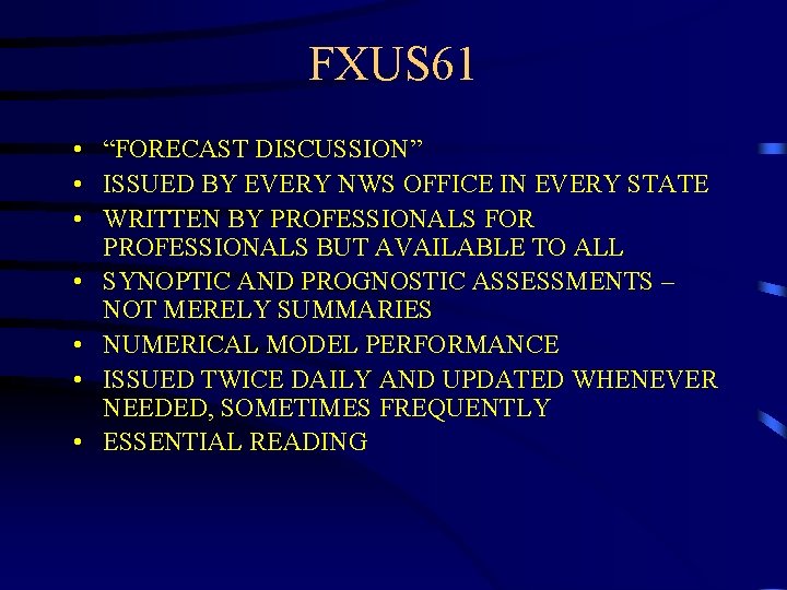 FXUS 61 • “FORECAST DISCUSSION” • ISSUED BY EVERY NWS OFFICE IN EVERY STATE