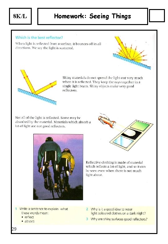 8 K/L 29 Homework: Seeing Things 8 K/L 29 Homework: Seeing Things