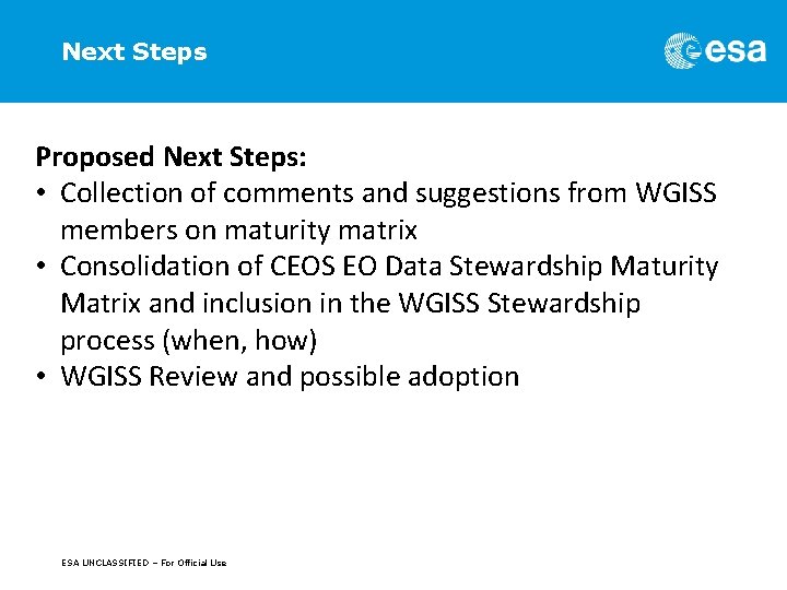 Next Steps Proposed Next Steps: • Collection of comments and suggestions from WGISS members