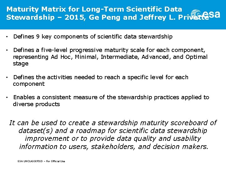 Maturity Matrix for Long-Term Scientific Data Stewardship – 2015, Ge Peng and Jeffrey L.