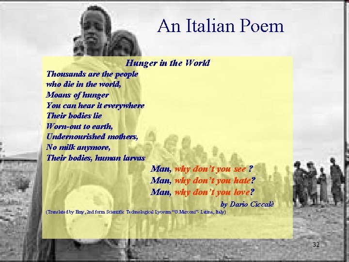 An Italian Poem Hunger in the World Thousands are the people who die in