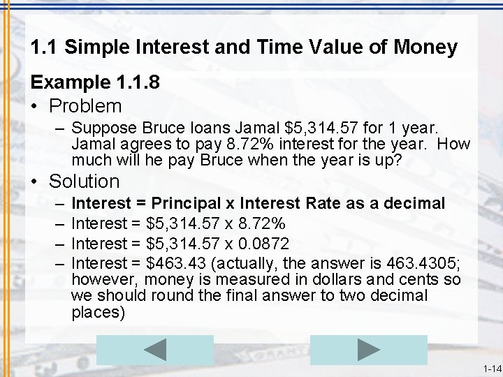 1. 1 Simple Interest and Time Value of Money Example 1. 1. 8 •