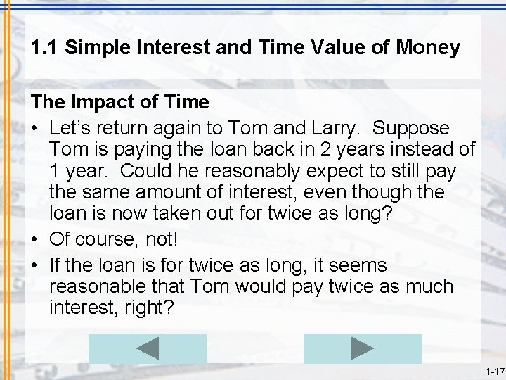 1. 1 Simple Interest and Time Value of Money The Impact of Time •