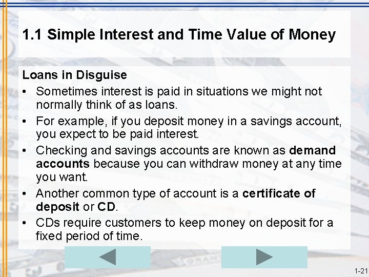 1. 1 Simple Interest and Time Value of Money Loans in Disguise • Sometimes