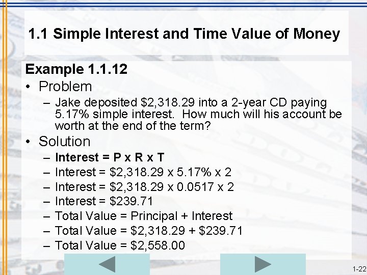 1. 1 Simple Interest and Time Value of Money Example 1. 1. 12 •