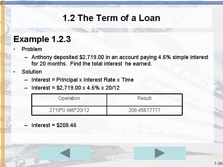 1. 2 The Term of a Loan Example 1. 2. 3 • • Problem