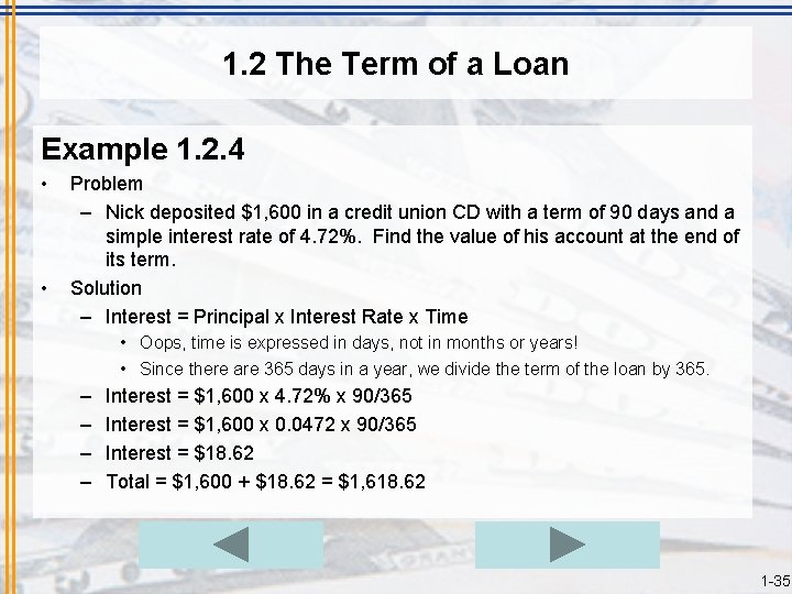 1. 2 The Term of a Loan Example 1. 2. 4 • • Problem