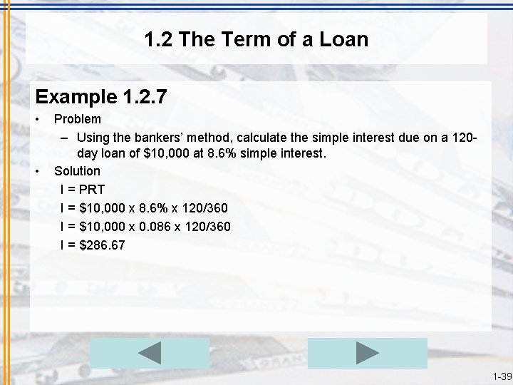 1. 2 The Term of a Loan Example 1. 2. 7 • • Problem