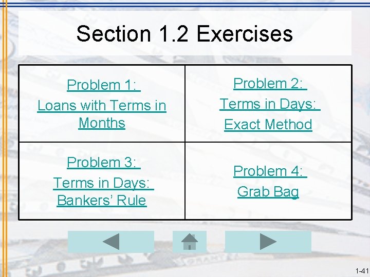 Section 1. 2 Exercises Problem 1: Loans with Terms in Months Problem 2: Terms