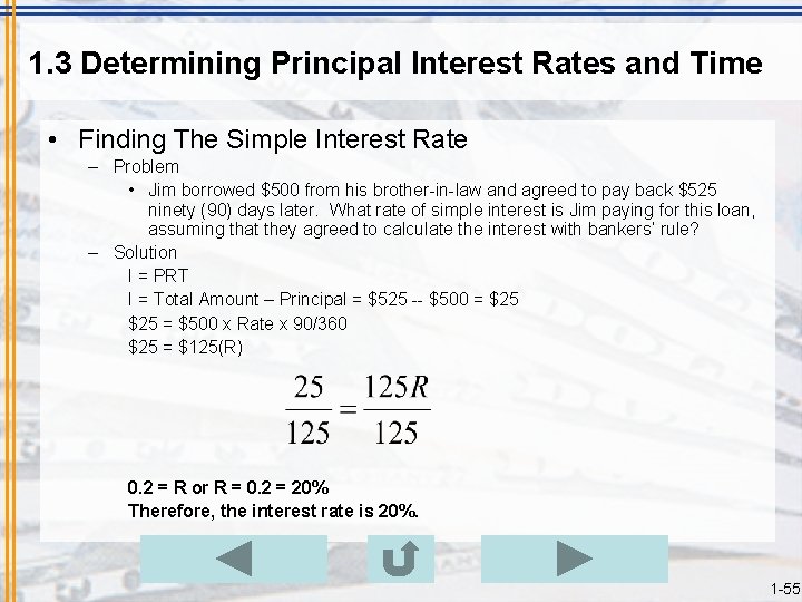 1. 3 Determining Principal Interest Rates and Time • Finding The Simple Interest Rate