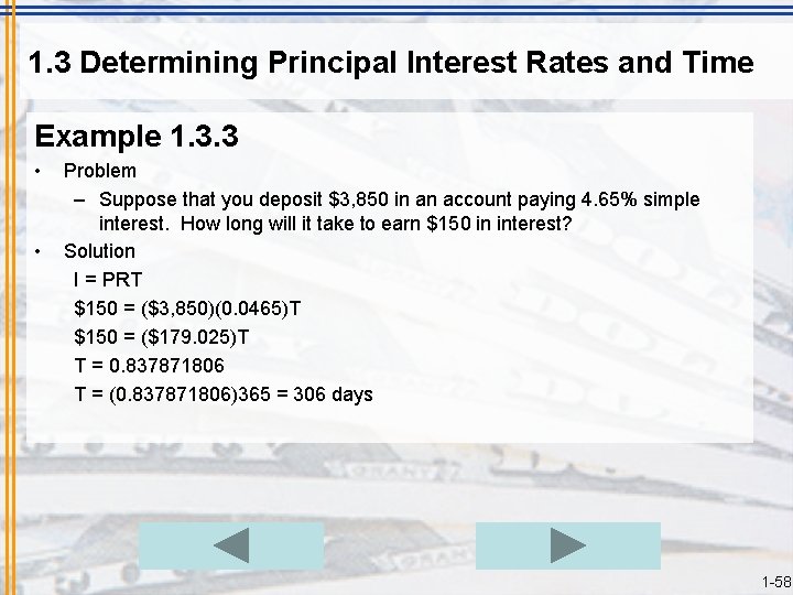 1. 3 Determining Principal Interest Rates and Time Example 1. 3. 3 • •