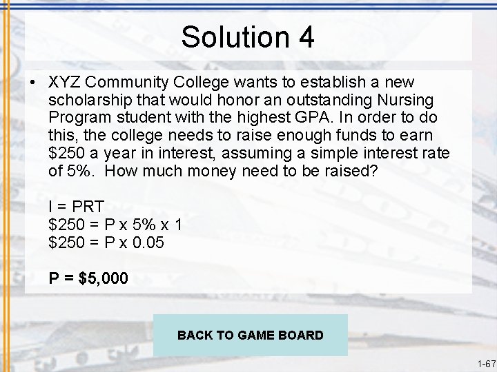 Solution 4 • XYZ Community College wants to establish a new scholarship that would