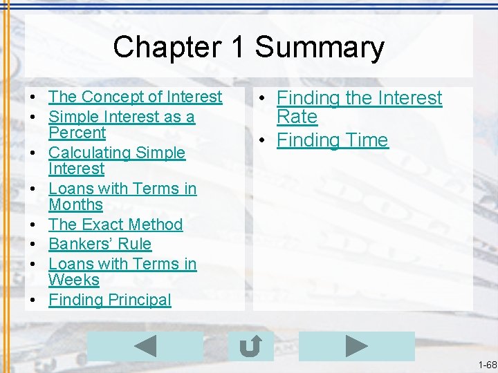 Chapter 1 Summary • The Concept of Interest • Simple Interest as a Percent