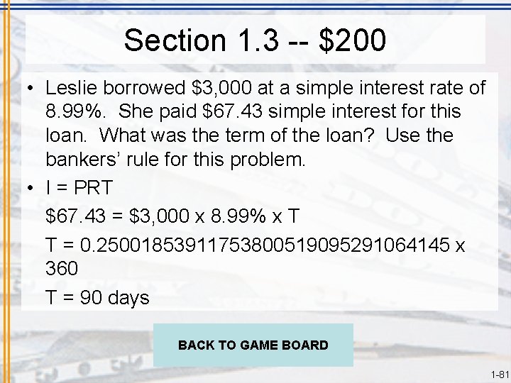 Section 1. 3 -- $200 • Leslie borrowed $3, 000 at a simple interest