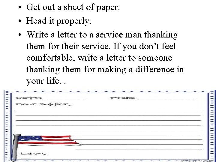  • Get out a sheet of paper. • Head it properly. • Write