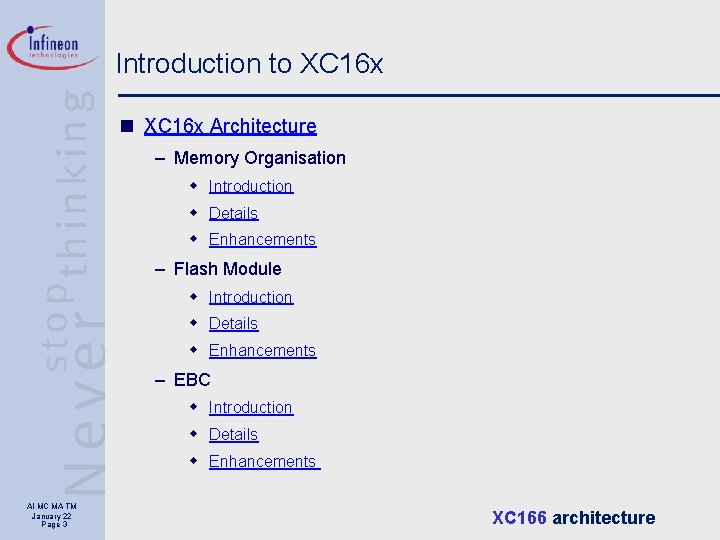 Introduction to XC 16 x n XC 16 x Architecture – Memory Organisation w