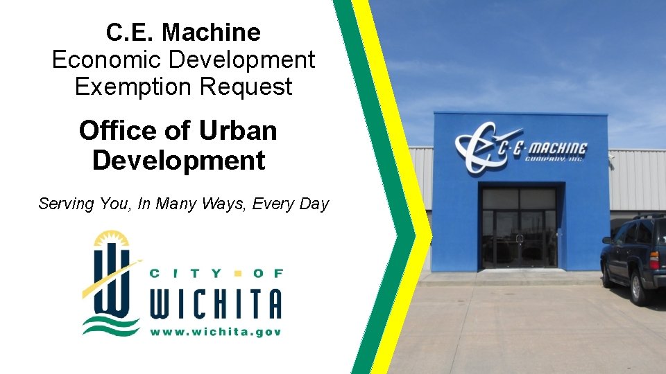 C. E. Machine Economic Development Exemption Request Office of Urban Development Serving You, In