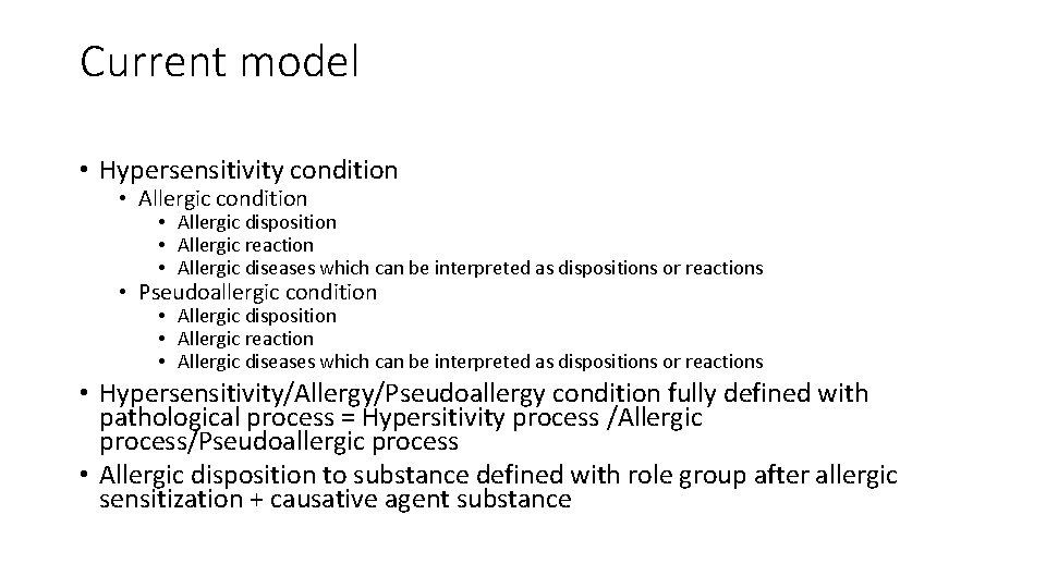 Current model • Hypersensitivity condition • Allergic condition • Allergic disposition • Allergic reaction