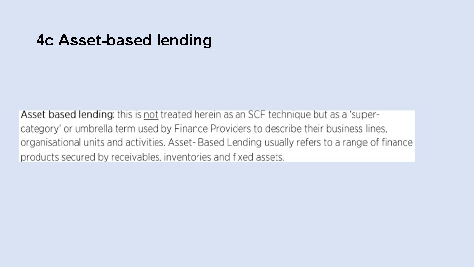 4 c Asset-based lending 