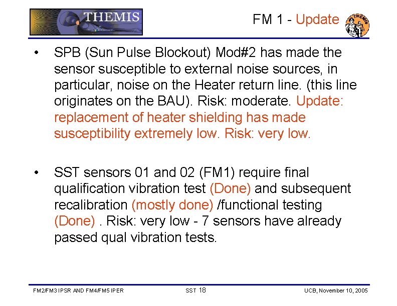 FM 1 - Update • SPB (Sun Pulse Blockout) Mod#2 has made the sensor