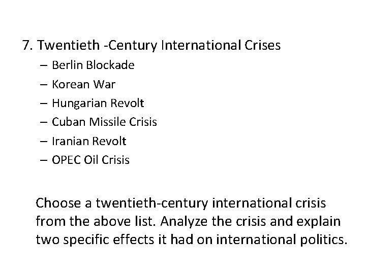 7. Twentieth -Century International Crises – Berlin Blockade – Korean War – Hungarian Revolt