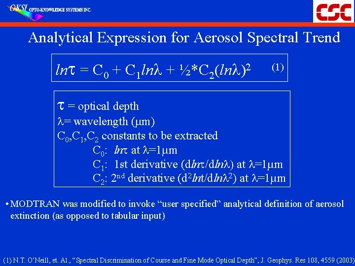 Analytical Expression for Aerosol Spectral Trend lnt = C 0 + C 1 lnl