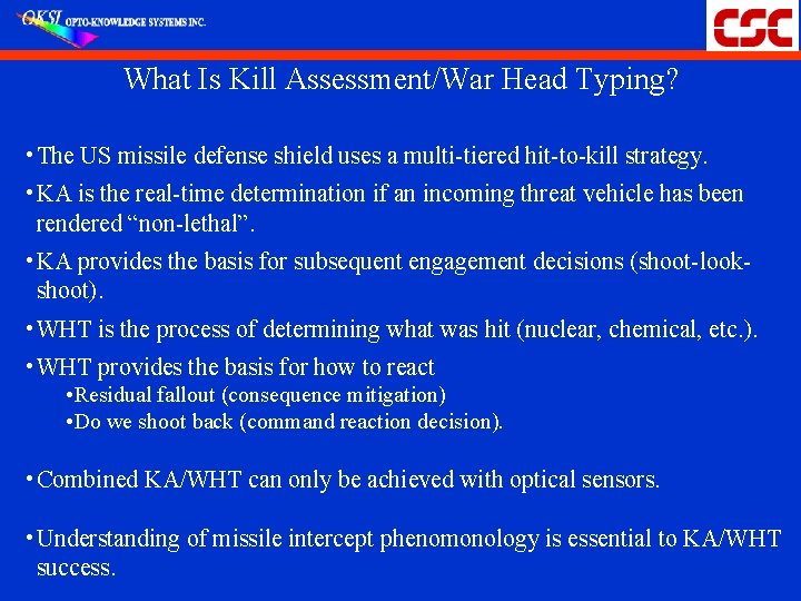 What Is Kill Assessment/War Head Typing? • The US missile defense shield uses a