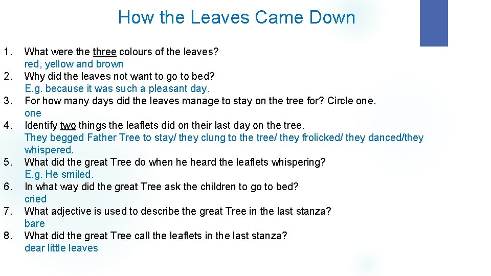 How the Leaves Came Down 1. 2. 3. 4. 5. 6. 7. 8. What How the Leaves Came Down 1. 2. 3. 4. 5. 6. 7. 8. What