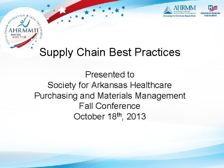 Supply Chain Best Practices Presented to Society for Arkansas Healthcare Purchasing and Materials Management